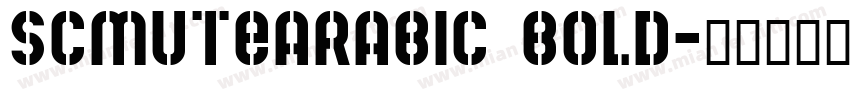 SCMuteArabic Bold字体转换